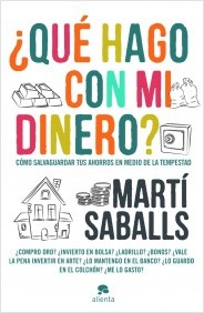 ¿Qué hago con mi dinero? de Martí Saballs
